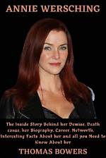 Unveiling the Fascinating World of Annie Wersching Tv Shows