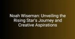 Unveiling the Star's Journey and Hidden Gems