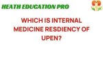 Upenn Internal Medicine Residency: Unveiling Medical Truths