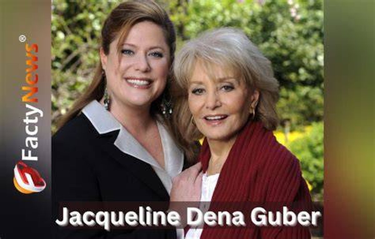 What Does Jacqueline Dena Guber Do for a Living? Is Barbara Walters Estranged from Her Daughter?