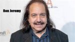 What Is Ron Jeremy's Net Worth? Porn Star, 68, Indicted on 30 Counts of Sexual Assault ·