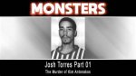 Where Is Josh Torres Killer Now? Kim Antonakos Murder – Age and Sentence |