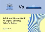 Which Brick-and-Mortar Bank Is Better?
