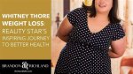 Whitney Way Thore: the Inspiring Journey of a Body Positive Advocate