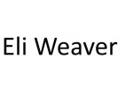 Who Is Eli Weaver? Wiki, Husband, Kids, and More
