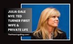 Who Is Julia Gale Nye? Wiki, Age, Children, Divorce, Net Worth |