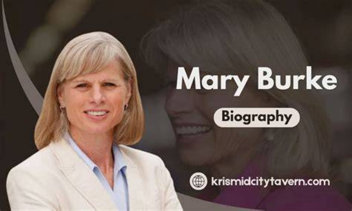 Who Is Mary Burke? a Comprehensive Insight into Her Life and Career