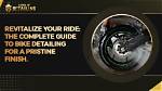 Your Guide to a Pristine Ride