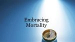 Your Guide to Embracing Mortality, Purpose, and Connection